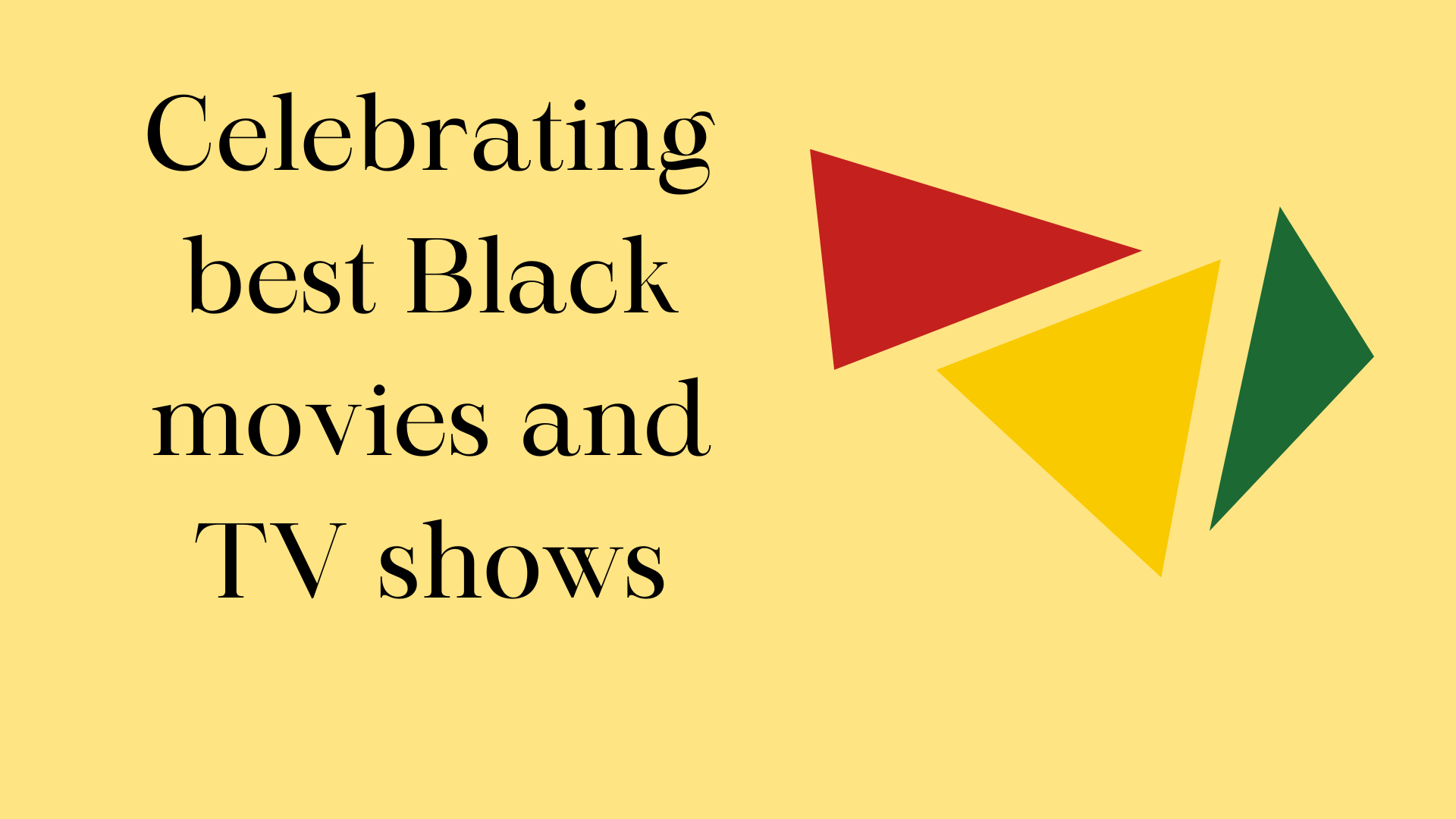 Celebrating best Black movies and TV shows – THE STINGER